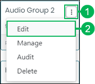 Edit option for audio group Action Menu